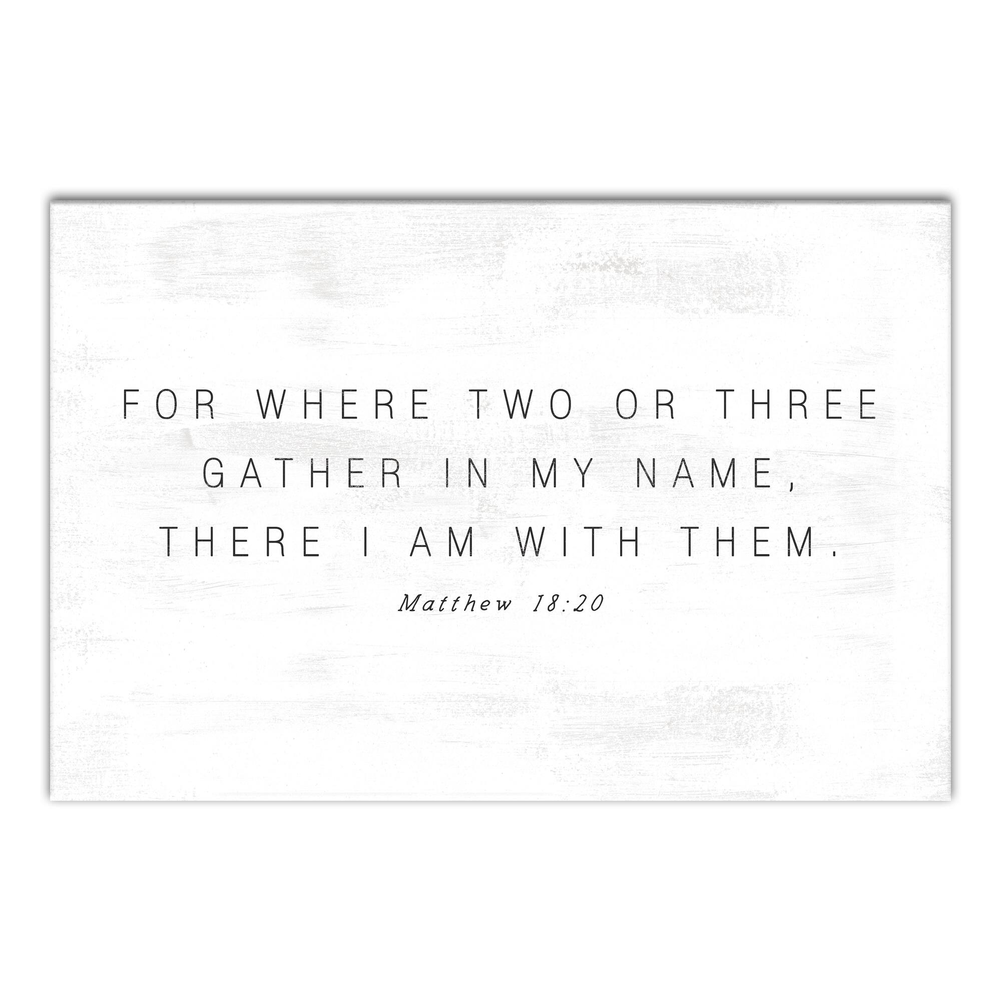 Where Two Or Three Gather 24" x 16" Canvas Wall Art